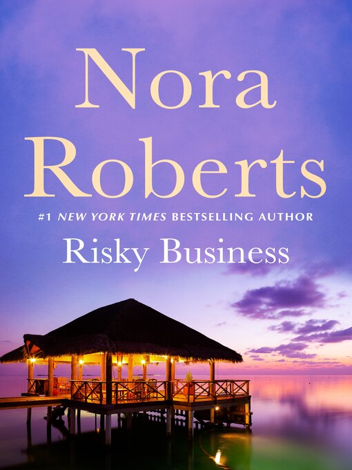Title details for Risky Business by Nora Roberts - Wait list